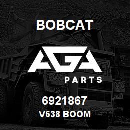 6921867 Bobcat V638 BOOM | AGA Parts