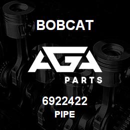 6922422 Bobcat PIPE | AGA Parts