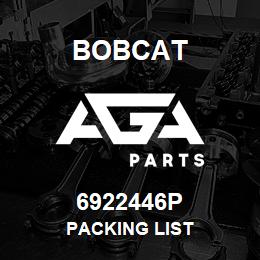 6922446P Bobcat PACKING LIST | AGA Parts