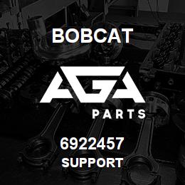 6922457 Bobcat SUPPORT | AGA Parts