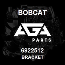 6922512 Bobcat BRACKET | AGA Parts