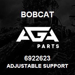 6922623 Bobcat ADJUSTABLE SUPPORT | AGA Parts