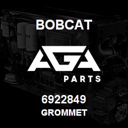 6922849 Bobcat GROMMET | AGA Parts