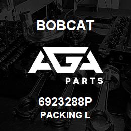 6923288P Bobcat PACKING L | AGA Parts