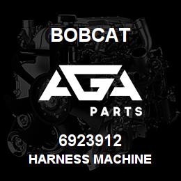 6923912 Bobcat HARNESS MACHINE | AGA Parts