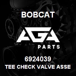 6924039 Bobcat TEE CHECK VALVE ASSEMBLY | AGA Parts