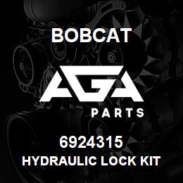 6924315 Bobcat HYDRAULIC LOCK KIT | AGA Parts