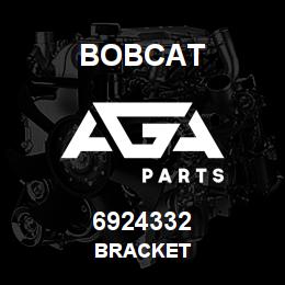 6924332 Bobcat BRACKET | AGA Parts