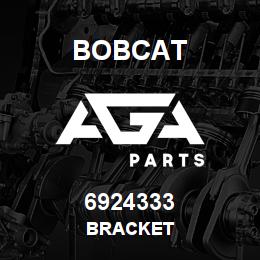 6924333 Bobcat BRACKET | AGA Parts