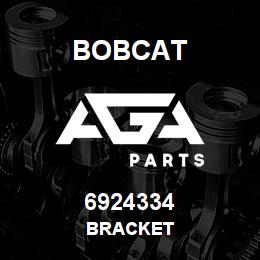 6924334 Bobcat BRACKET | AGA Parts