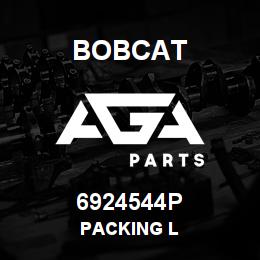 6924544P Bobcat PACKING L | AGA Parts