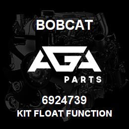 6924739 Bobcat KIT FLOAT FUNCTION | AGA Parts