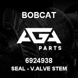 6924938 Bobcat SEAL - V.ALVE STEM | AGA Parts
