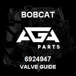 6924947 Bobcat VALVE GUIDE | AGA Parts