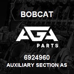 6924960 Bobcat AUXILIARY SECTION ASSY | AGA Parts