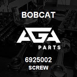 6925002 Bobcat SCREW | AGA Parts