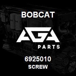 6925010 Bobcat SCREW | AGA Parts
