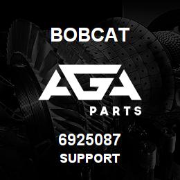 6925087 Bobcat SUPPORT | AGA Parts