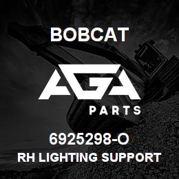 6925298-O Bobcat RH LIGHTING SUPPORT | AGA Parts