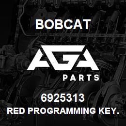 6925313 Bobcat RED PROGRAMMING KEY. | AGA Parts
