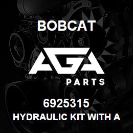 6925315 Bobcat HYDRAULIC KIT WITH ACD | AGA Parts