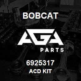 6925317 Bobcat ACD KIT | AGA Parts