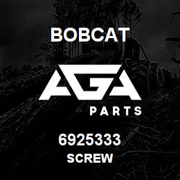 6925333 Bobcat SCREW | AGA Parts