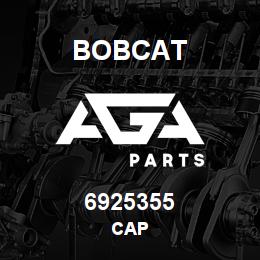 6925355 Bobcat CAP | AGA Parts