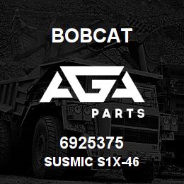 6925375 Bobcat SUSMIC S1X-46 | AGA Parts