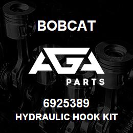 6925389 Bobcat HYDRAULIC HOOK KIT | AGA Parts