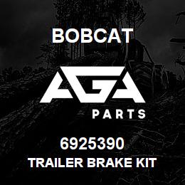 6925390 Bobcat TRAILER BRAKE KIT | AGA Parts