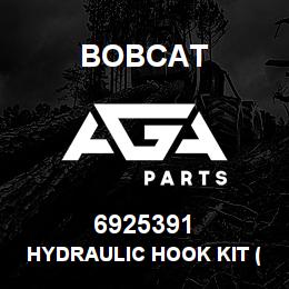 6925391 Bobcat HYDRAULIC HOOK KIT (TIER 3) | AGA Parts