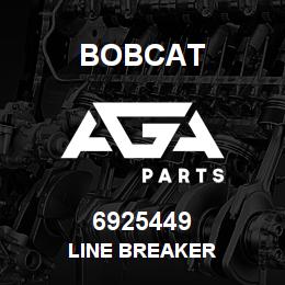 6925449 Bobcat LINE BREAKER | AGA Parts