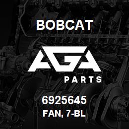 6925645 Bobcat FAN, 7-BL | AGA Parts