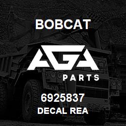 6925837 Bobcat DECAL REA | AGA Parts