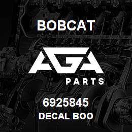 6925845 Bobcat DECAL BOO | AGA Parts