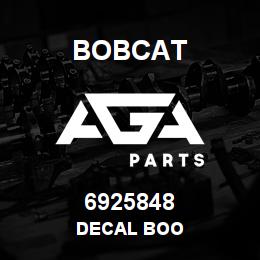 6925848 Bobcat DECAL BOO | AGA Parts