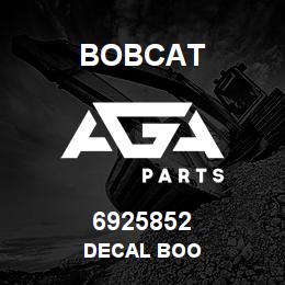 6925852 Bobcat DECAL BOO | AGA Parts
