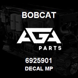 6925901 Bobcat DECAL MP | AGA Parts