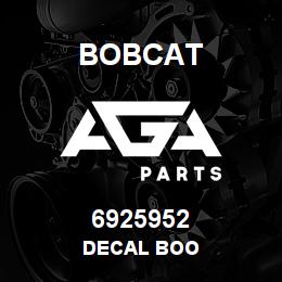 6925952 Bobcat DECAL BOO | AGA Parts