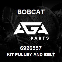 6926557 Bobcat KIT PULLEY AND BELT | AGA Parts