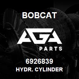 6926839 Bobcat HYDR. CYLINDER | AGA Parts