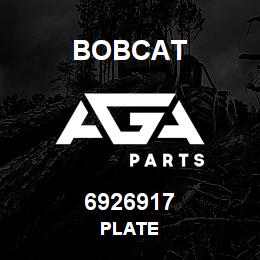 6926917 Bobcat PLATE | AGA Parts