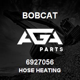 6927056 Bobcat HOSE HEATING | AGA Parts