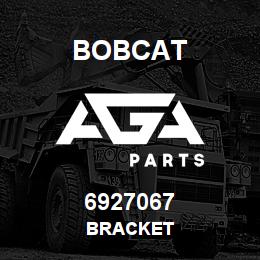6927067 Bobcat BRACKET | AGA Parts