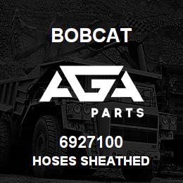 6927100 Bobcat HOSES SHEATHED | AGA Parts