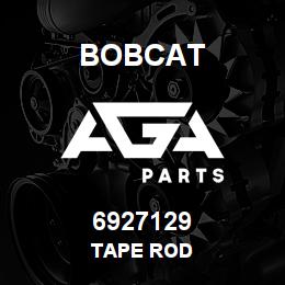 6927129 Bobcat TAPE ROD | AGA Parts