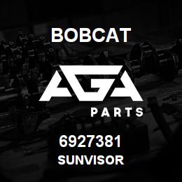 6927381 Bobcat SUNVISOR | AGA Parts