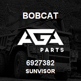 6927382 Bobcat SUNVISOR | AGA Parts