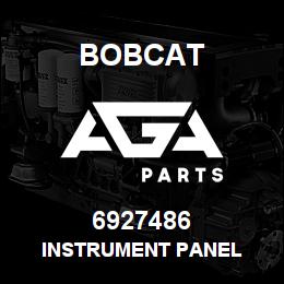 6927486 Bobcat INSTRUMENT PANEL | AGA Parts
